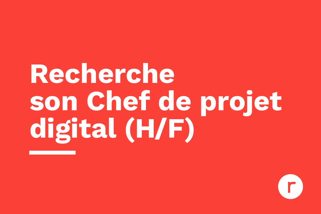 Recrutement - Chef de projet digital